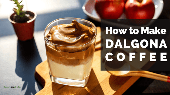 Dalgona Coffee Recipe