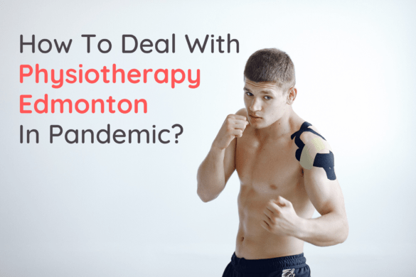 Physiotherapy Edmonton Pandemic