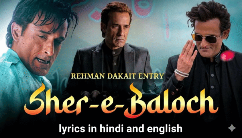 Sher-E-Baloch (FA9LA) Lyrics Meaning in Hindi & English | Dhurandhar Song Explained